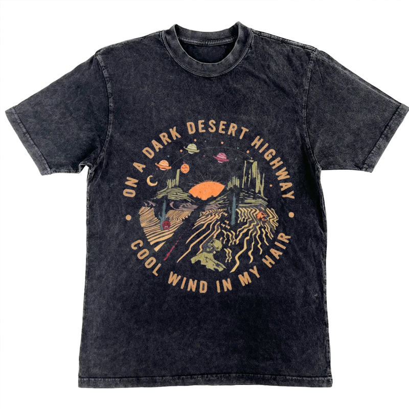 On A Dark Desert Highway T-shirt