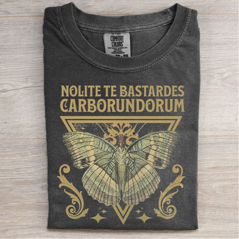 Nolite te bastardes carborundorum T-shirt