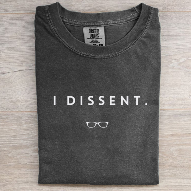 I Dissent T-shirt