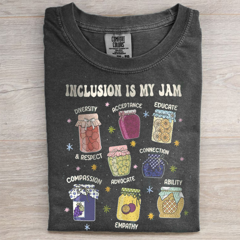 Inclusion Is My Jam T-shirt