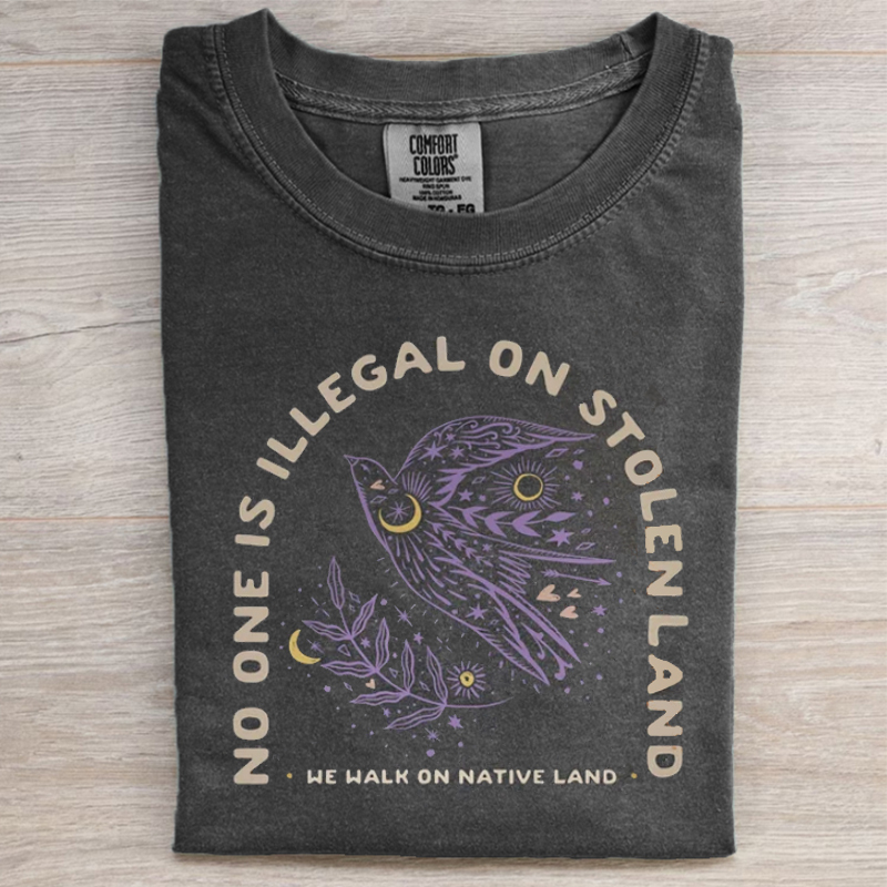 No One is Illegal on Stolen Land T-shirt