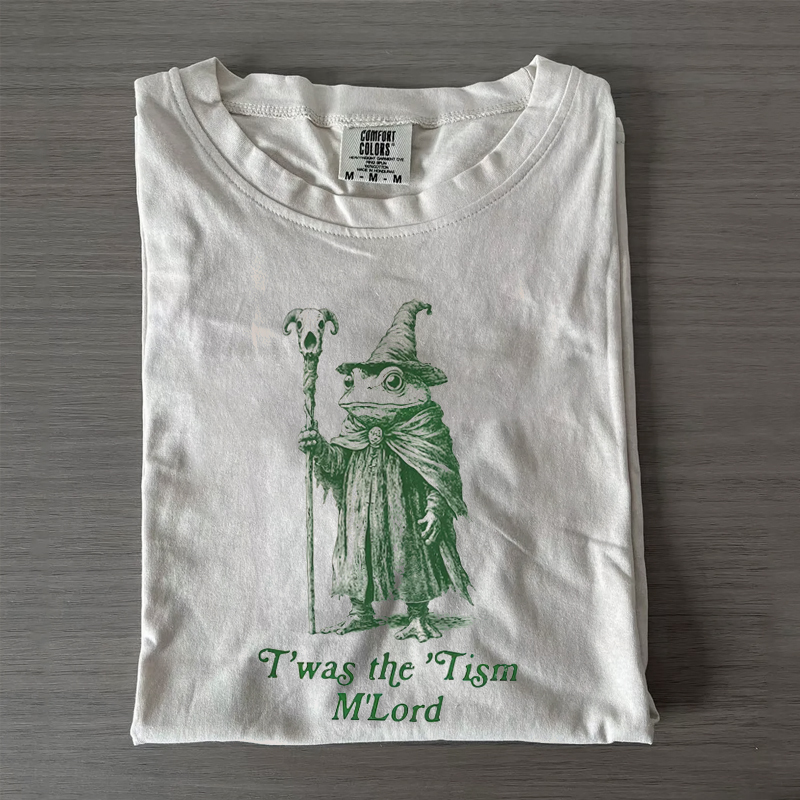 T'was The 'Tism M'lord T-shirt