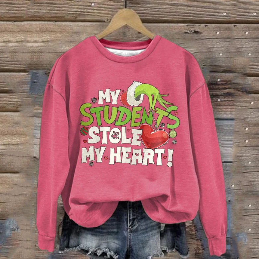 My Students Stole My Heart Sweatshirt