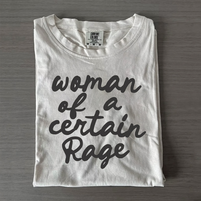 Woman of a Certain Rage T-shirt 