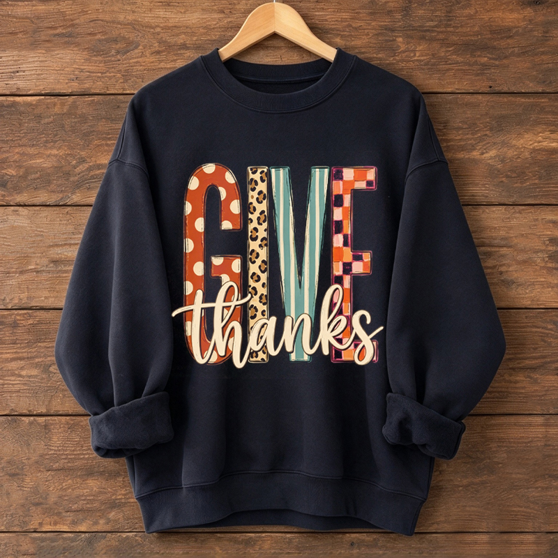 Give Thanks Sweatshirt