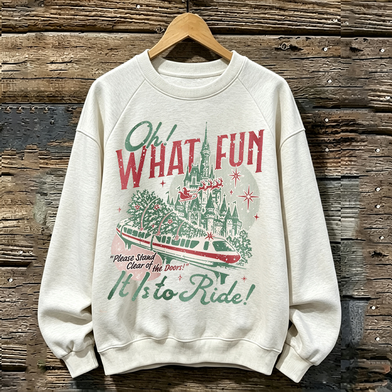 Oh What Fun It Is To Ride Vintage Christmas Sweatshirt