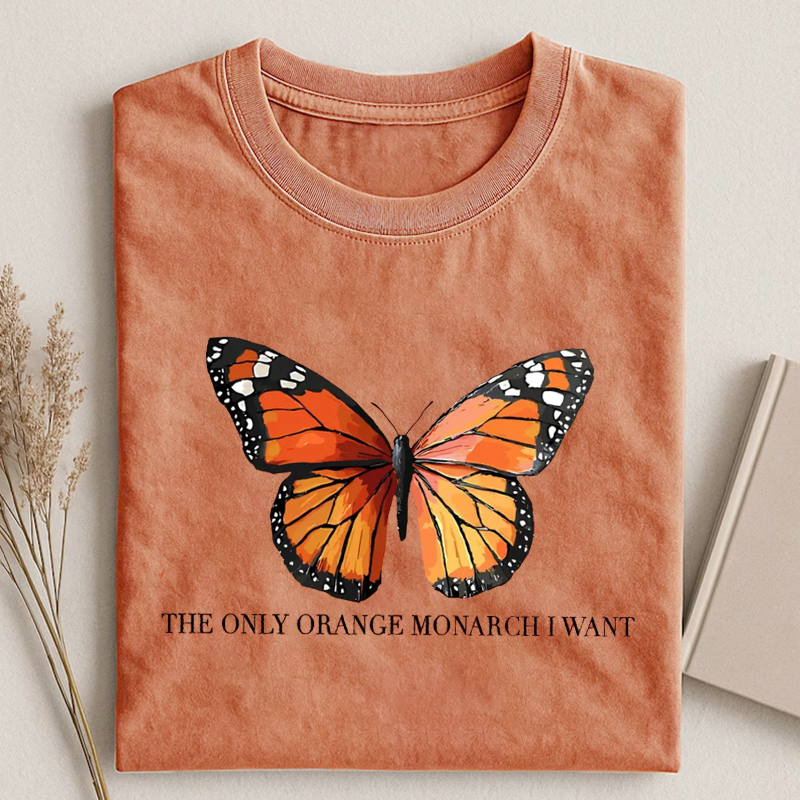 The Only Monarch I Want T-shirt