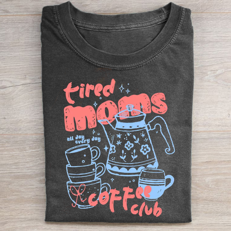 Tired Moms Coffee Club T-shirt