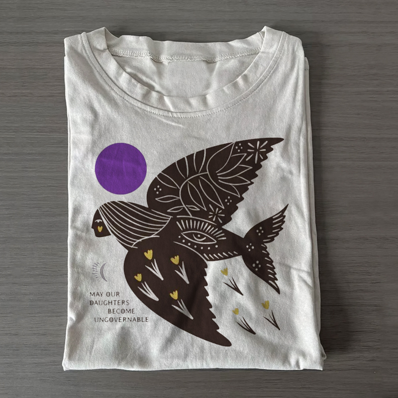 May Our Daughters Be Ungovernable T-shirt