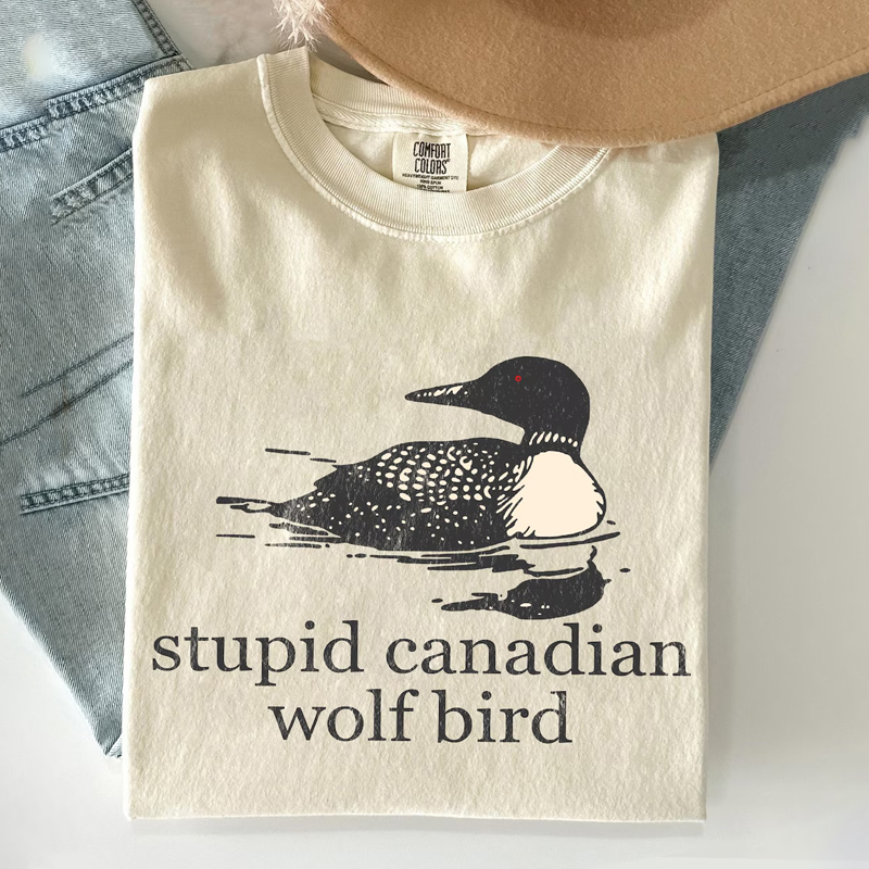 Stupid Canadian Wolf Bird T-shirt