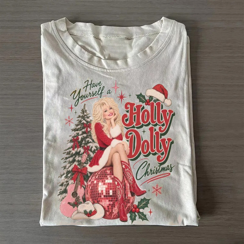 Have Yourself A Holly Dolly Christmas Shirt 