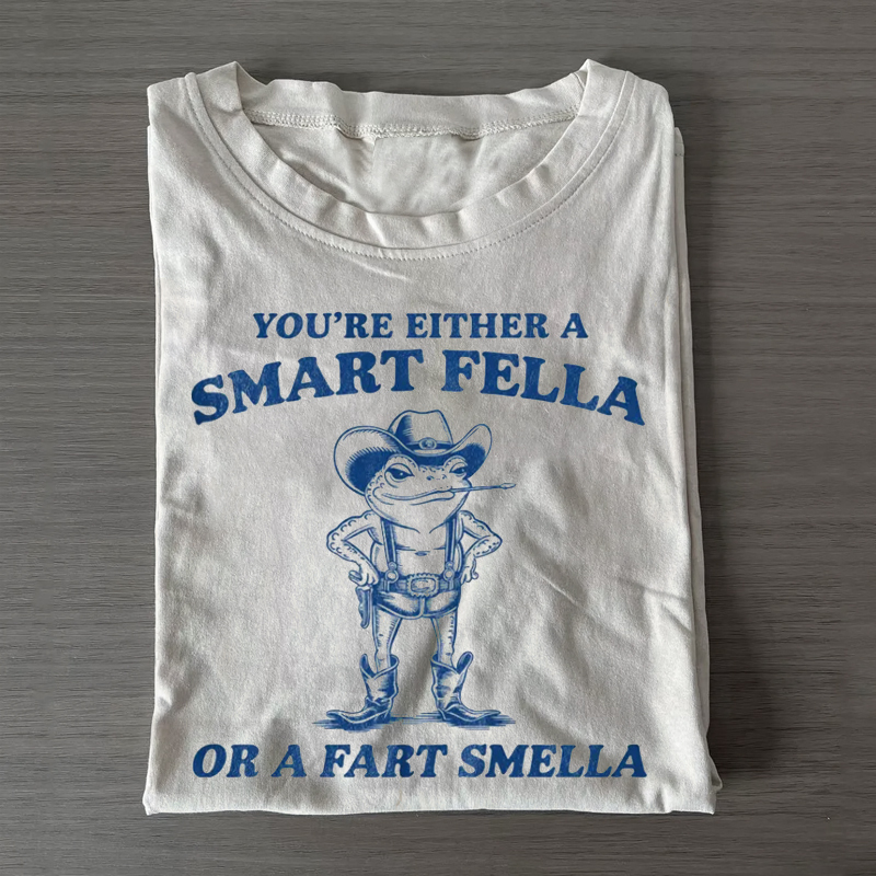 Smart Fella or Fart Smella T-Shirt