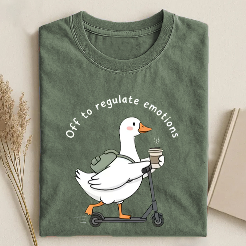 Off To Regulate Emotions Goose T-shirt