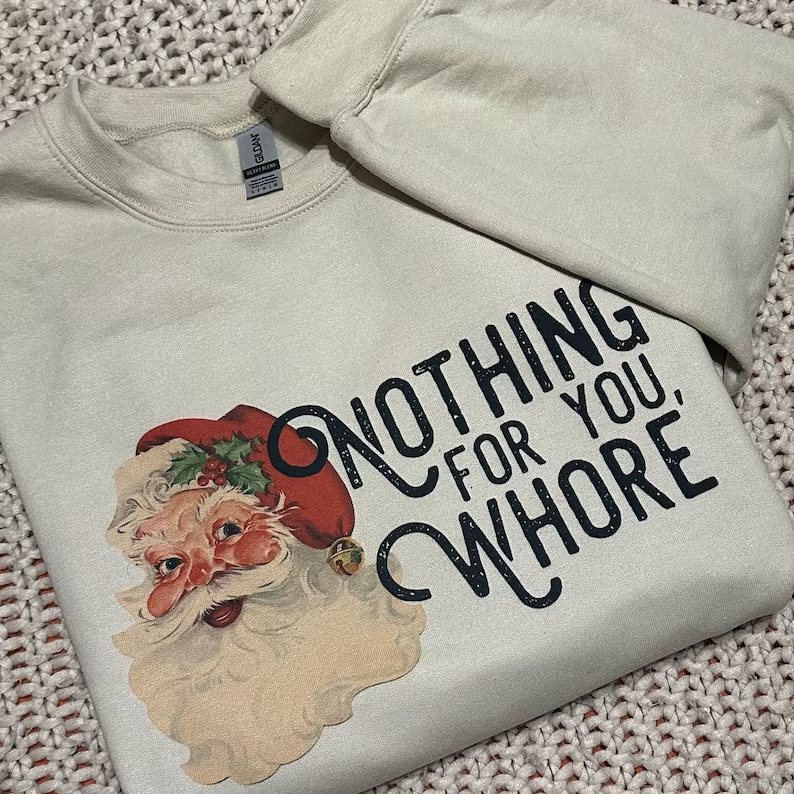 Nothing For You Whore Long Sleeve T-shirt