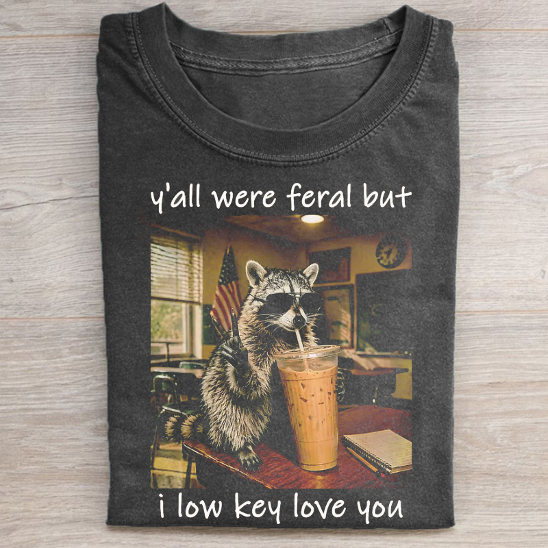 Last Day of School Teacher Feral Raccoon T-shirt
