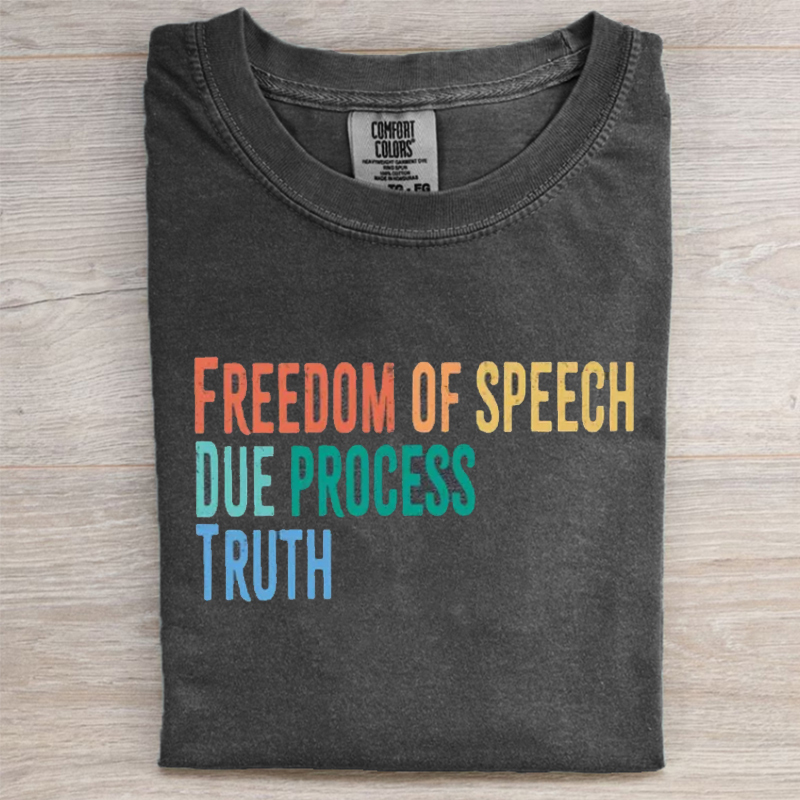 Freedom of Speech Due Process Truth T-shirt