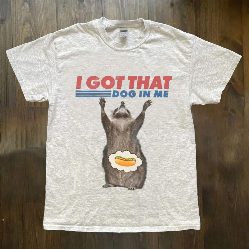 I Got That Dog In Me Retro T-Shirt