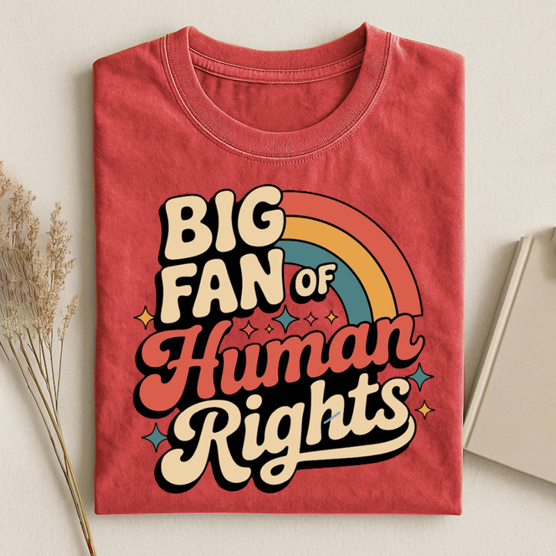 Big Fan of Human Rights T-shirt 
