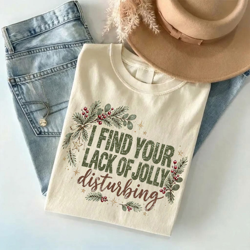 Christmas Lack Of Jolly Disturbing Quotes Shirt