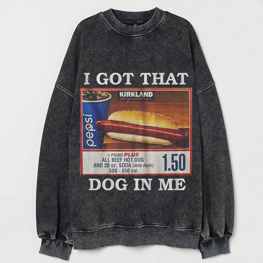 Vintage I Got That Dog In Me  Sweatshirt