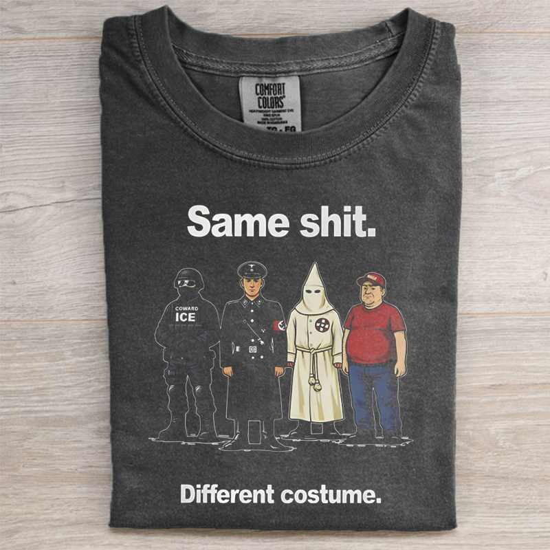 Same Shit Different Costume T-shirt 
