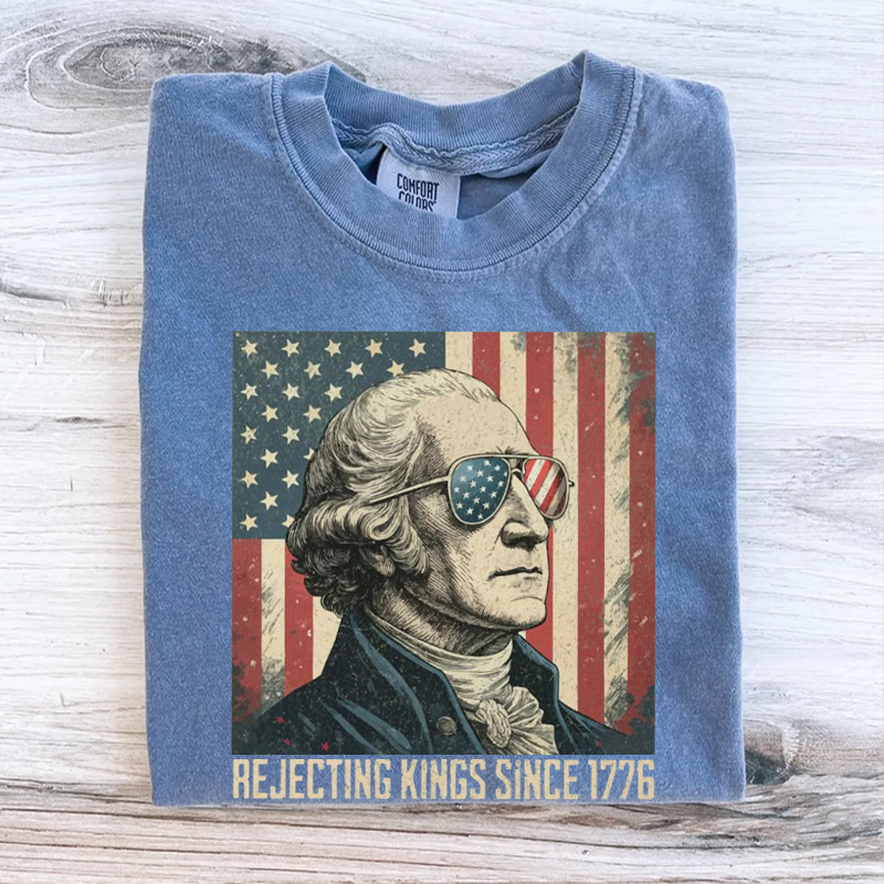 Rejecting Kings Since 1776 Protest T-shirt