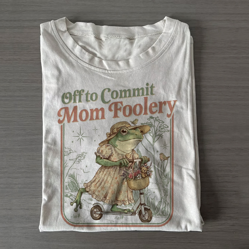 Mama Frog Off to Commit Mom Foolery T-shirt