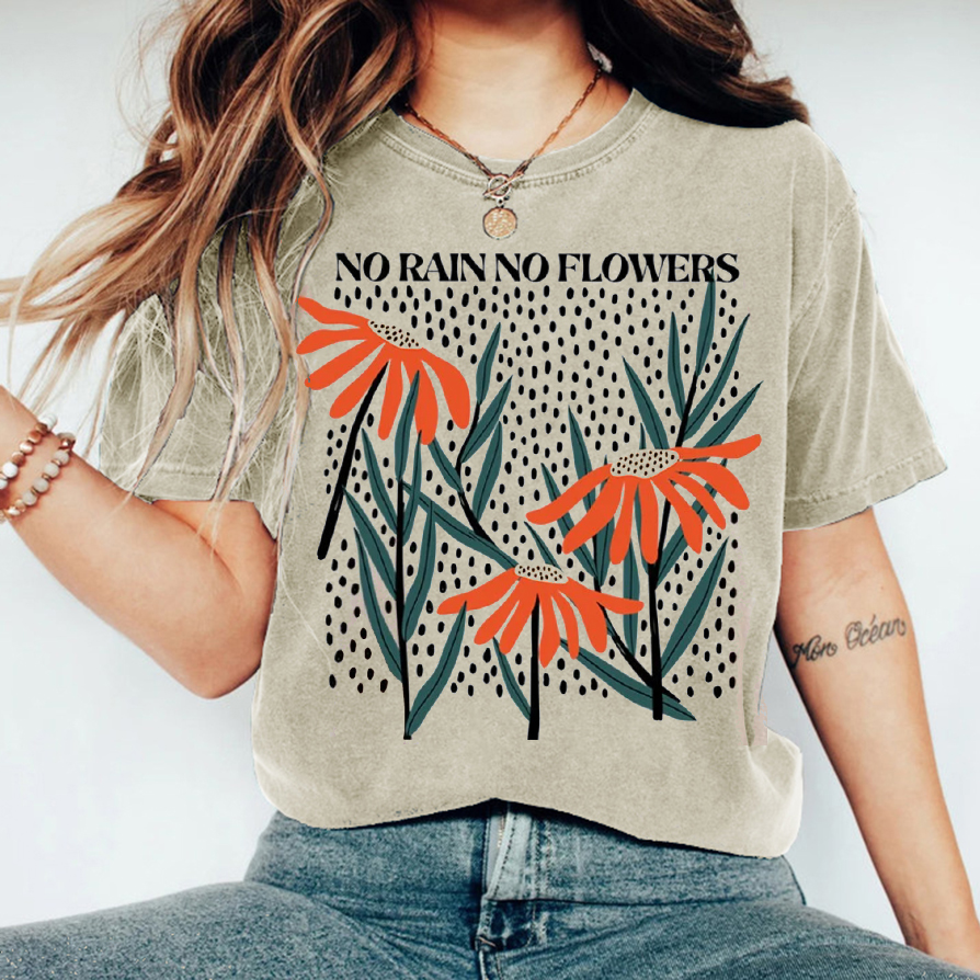 No Rain No Flowers T-Shirt