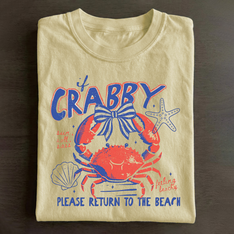 If Crabby Return To Beach T-shirt