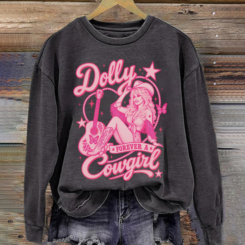 Dolly Parton Forever A Cowgirl Sweatshirt