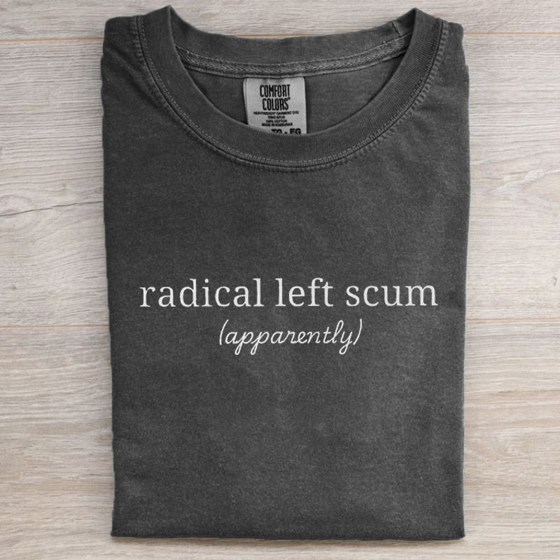 Radical Left Scum T-shirt