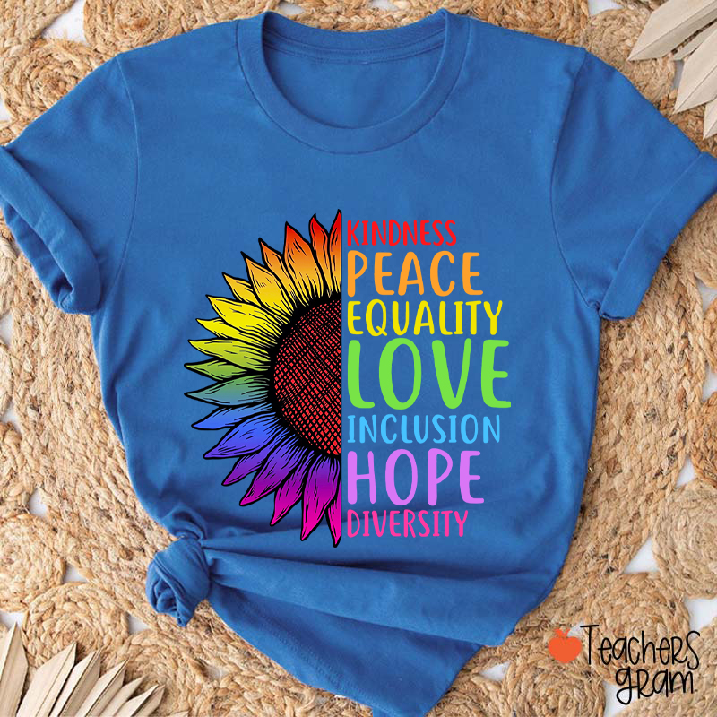Sunflower Kindness Peace Equality Teacher T-Shirt