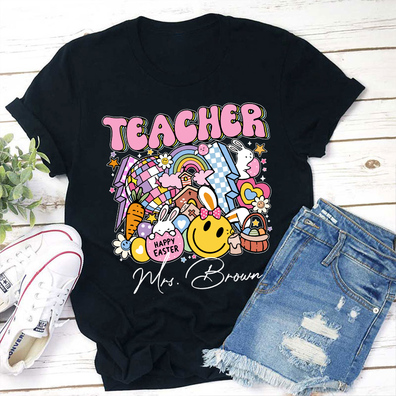 Personalized Name Happy Easter Teacher T-Shirt