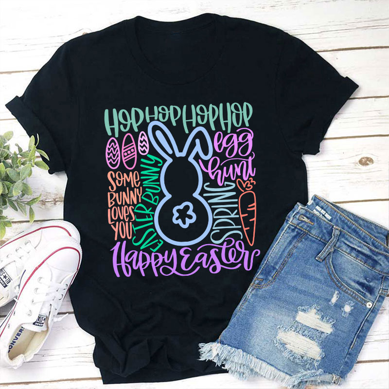 Happy Happy Easter Bunny Teacher T-Shirt