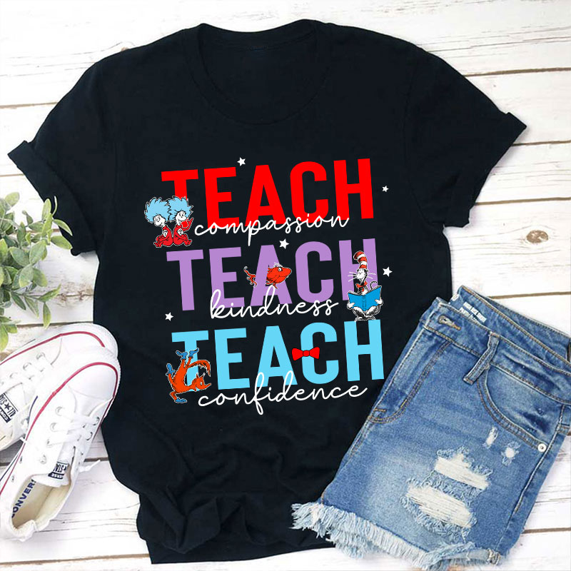 Teach Compassion Teach Kindness Teach Confidence Teacher T-Shirt Sale-Teachersgram