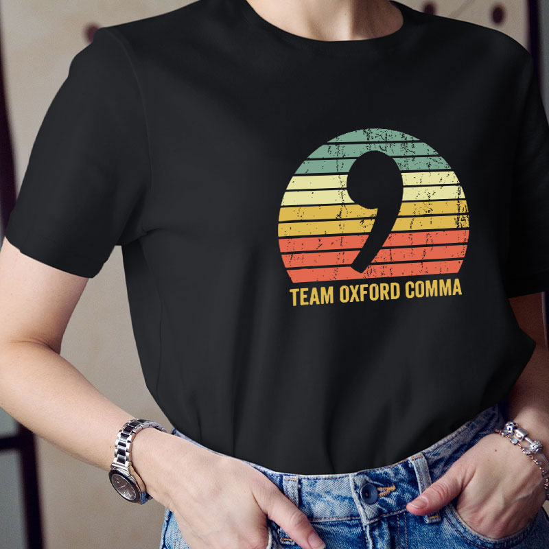 Team Oxford Comma Teacher T-Shirt