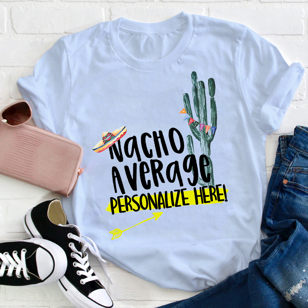 Personalized Nacho Average Spanish Teacher T-Shirt