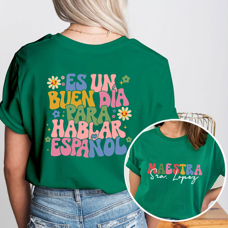 Personalized  Latina Bilingual Teacher Two Sided T-Shirt