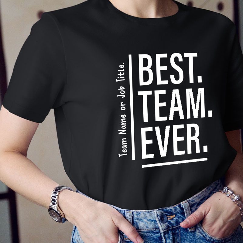 Personalized Best Team Ever Teacher T-Shirt