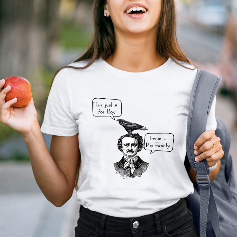 He's Just A Poe Boy From A Poe Family Teacher T-Shirt