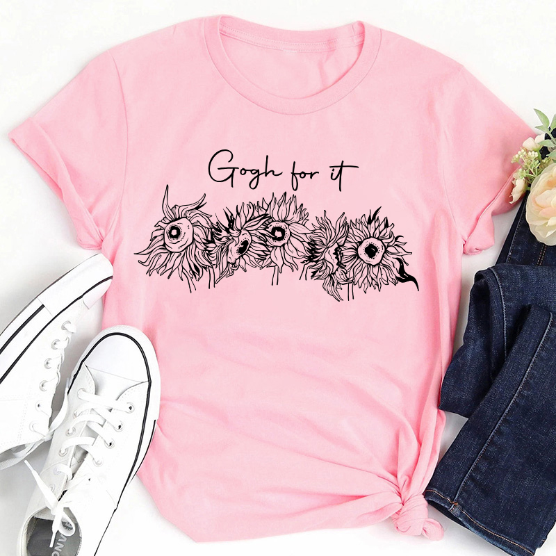 Gogh For It Sunflower Art Teacher T-Shirt