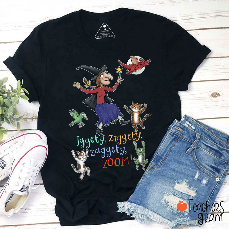 Room On The Broom Iggety Ziggety Teacher T-Shirt