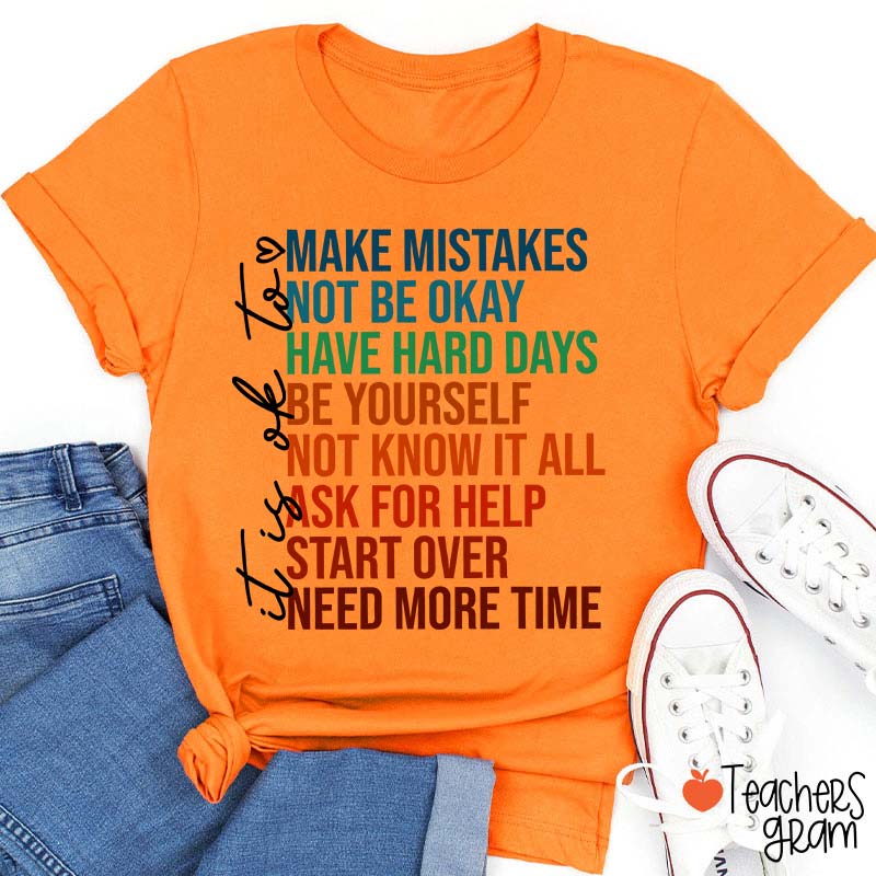 It Is Ok To Make Mistakes Teacher T-Shirt