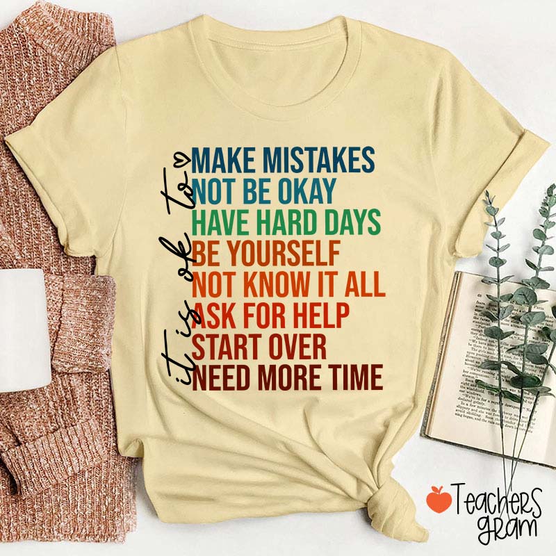 It Is Ok To Make Mistakes Teacher T-Shirt