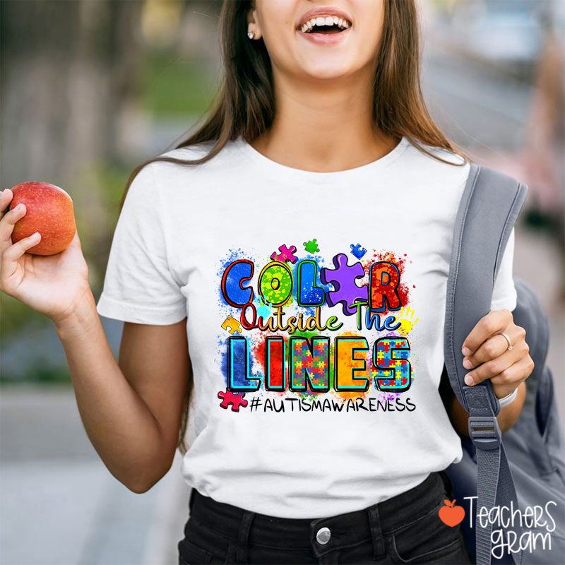 Color Outside The Lines Teacher T-Shirt