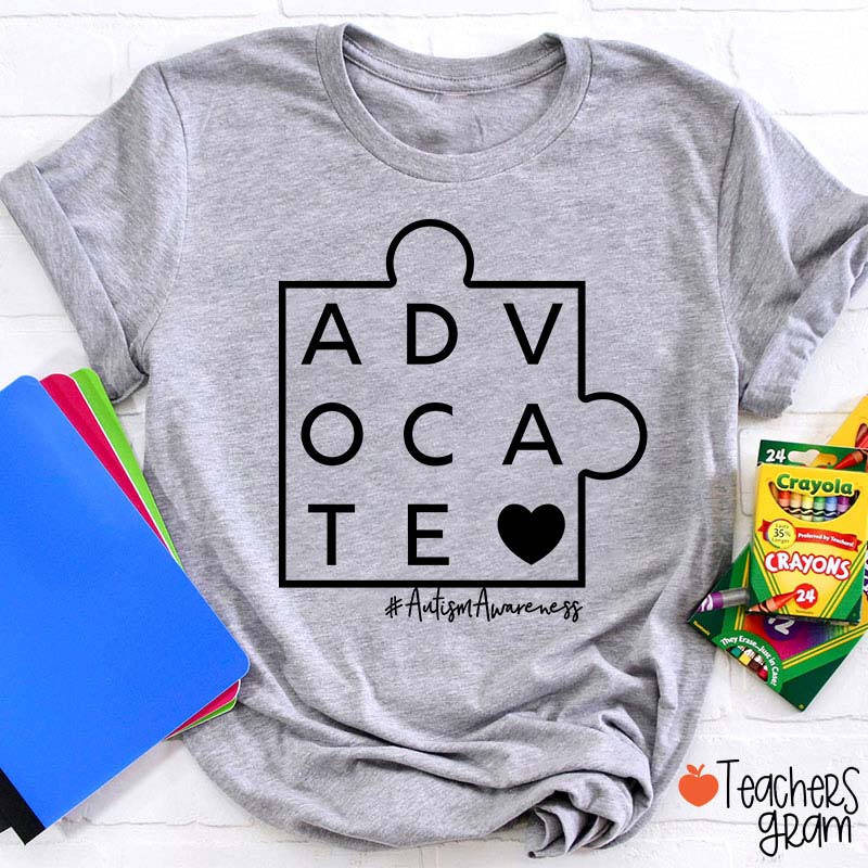 Advocate Autism Awareness Teacher T-Shirt