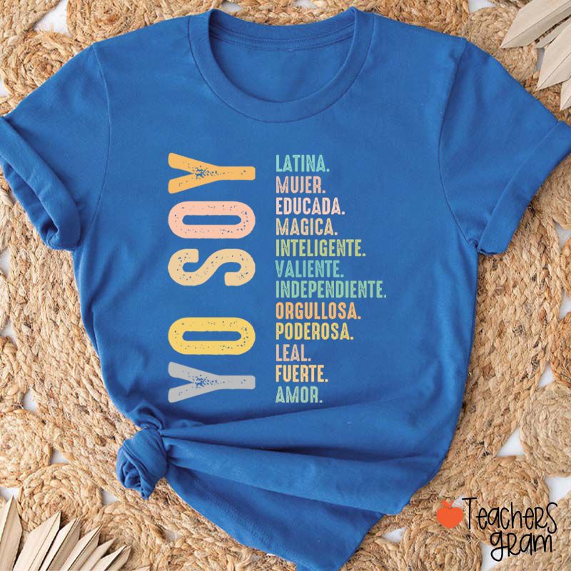 Yo Soy Latina Educada Magica Mujer Teacher T-Shirt