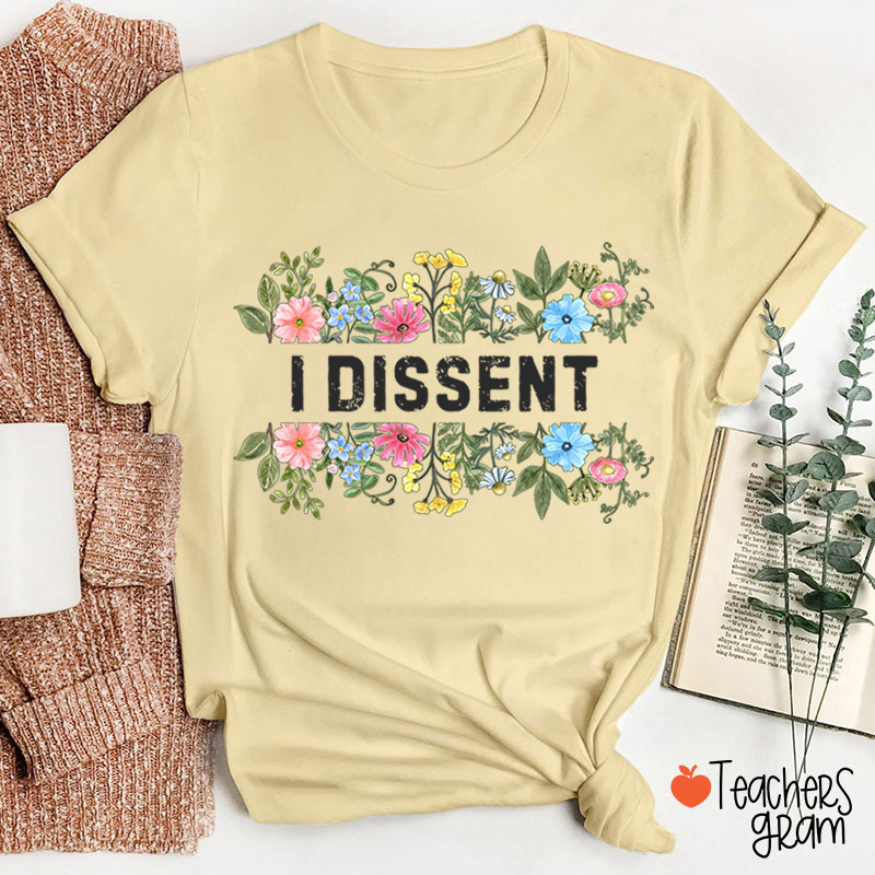 Flower I Dissent RGB Teacher T-Shirt
