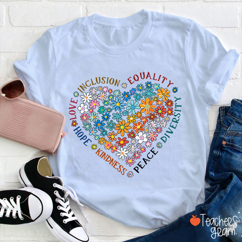 Love Inclusion Equality Teacher T-Shirt