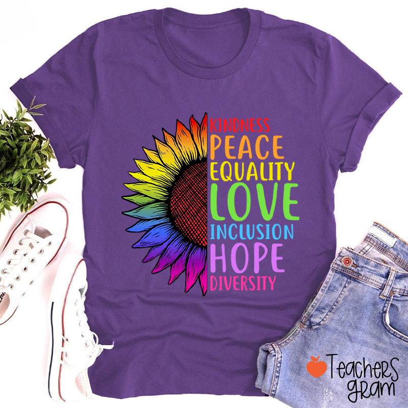 Sunflower Kindness Peace Equality Teacher T-Shirt